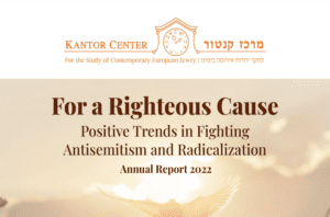For A Righteous Cause: Positive Trends in Fighting Antisemitism and Radicalization around the World