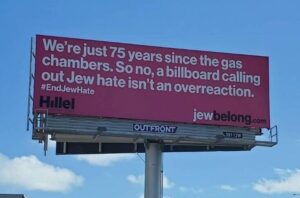 A billboard denouncing anti-Semitism went up on Interstate 395 and Biscayne Boulevard Feb. 3, 2022. This is part of the nonprofit JewBelong’s #EndJewHate campaign, and will remain for about a month. FIU HILLEL