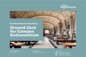 Faculty Academic Boycotters: Ground Zero for Campus Antisemitism