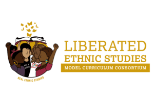 Liberated Ethnic Studies Model Curriculum Consortium