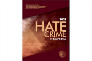 Hate Crime in California 2021
